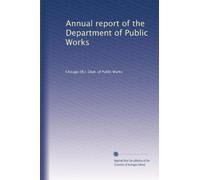 Annual report of the Department of Public Works: Volume 40