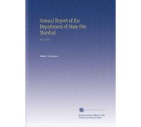 Annual Report of the Department of State Fire Marshal: No.4 1914