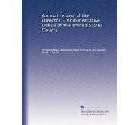 Annual report of the Director - Administrative Office of the United States Courts: Volume 5