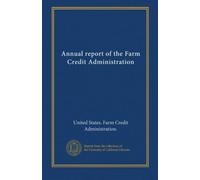 Annual report of the Farm Credit Administration (1962-63)