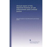 Annual report of the National Institute of Law Enforcement and Criminal Justice (Volume 4)