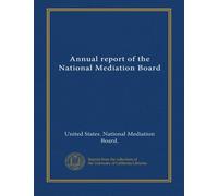 Annual report of the National Mediation Board (1998/99)