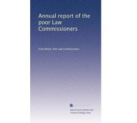 Annual report of the poor Law Commissioners: Volume 2