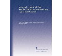 Annual report of the Public Service Commission, Second District: Volume 2