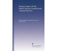 Annual report of the Public Service Commission, Second District: Volume 22
