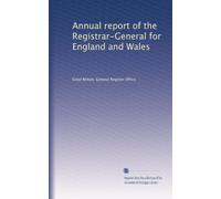Annual report of the Registrar-General for England and Wales