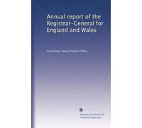 Annual report of the Registrar-General for England and Wales (Volume 20)