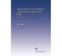 Annual Report of the State Board of Assessors of the State of New Jersey: No. 25 Pt. 2 1908
