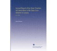 Annual Report of the State Charities Aid Association to the State Commission in Lunacy.: No.12 1904