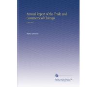 Annual Report of the Trade and Commerce of Chicago: V. 60 1917