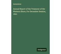 Annual Report of the Treasurer of the Western Shore, For December Session, 1841