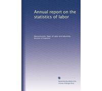 Annual report on the statistics of labor: Volume 66