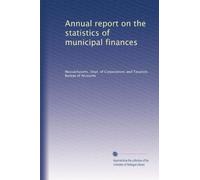 Annual report on the statistics of municipal finances: Volume 2