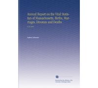 Annual Report on the Vital Statistics of Massachusetts, Births, Marriages, Divorces and Deaths: V.28 1869