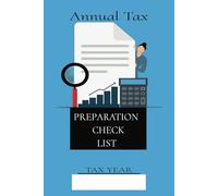 Annual Tax Preparation Check List: Tax prep Journal with Easy to Read print with pre-designed lists to keep you organized and, more... 6X9 inches | ... get organized for tax season all in one place