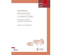 Annunciare e vivere Cristo. Le lettere di san Paolo e le lettere non giovannee (Sophìa. Didachè. Manuali)
