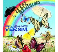 Anny et Jean-Marc Versini - Le Bal des Papillons