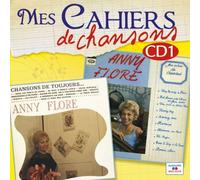Anny Flore - Mes Cahiers de Chansons (Volume 1)