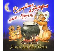 Anny Versini & Jean-Marc Versini - Comptines D'Autrefois Sauce Marmotte