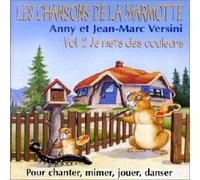 Anny Versini & Jean-Marc Versini - Les Chansons De La Marmotte Vol2;Je Mets Des Couleurs