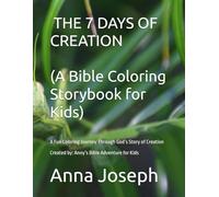 Anny's Bible Adventure for Kids: 7 Days of Creation Coloring Book