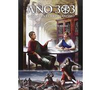 Año 303: Inventan El Cristianismo. (SIN COLECCION)
