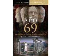 AÑO 69: El año de los cuatro emperadores (Años Decisivos en la Historia)