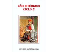 Año litúrgico. Ciclo C (SIN COLECCION)