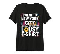 Año Nuevo FUI a la Ciudad de Nueva York Todo lo Que obtuve fue Este pésimo Camiseta Premium