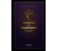 Anointed and Established: Reflections on the Books of 1 and 2 Samuel: 6 (The Daily Quiet Time Reflections Series)