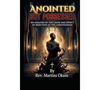 Anointed But Possessed: The Solitude of the Oil