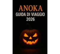 Anoka Guida di viaggio 2026: Scopri leggende infestate e celebra la prima città di Halloween d'America - la tua guida completa del 2026 allo spirito di Anoka, Minnesota