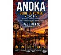 Anoka Guide de voyage 2026: Explorez le centre-ville historique, les sentiers riverains, la gastronomie locale, les trésors cachés et les excursions ... jumelles de la capitale mondiale d'Halloween.