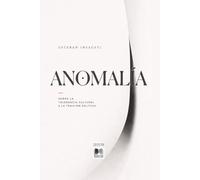 Anomalía: Sobre la tolerancia cultural a la traición política
