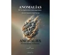 Anomalías. De La Arquitectura Contemporánea (edición Bilingüe Cas Tell