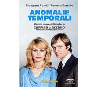 Anomalie Temporali: Guida non ufficiale a Zaffiro e Acciaio