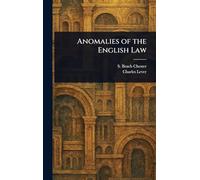 Anomalies of the English Law