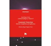 Anomaly Detection - Methods, Complexities and Applications (Artificial Intelligence)