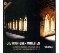 Anon/Ciarlatani - Wimpfen Fragments: 13th Century Motets