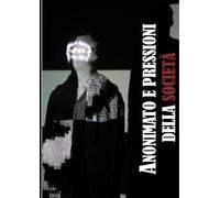 Anonimato E Pressioni Della Società: Fashion Design, La moda Di Oggi