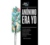 Anónimo era yo (Bebi Edita)