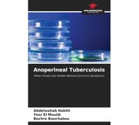 Anoperineal Tuberculosis: When Illness Lies Hidden Behind Common Symptoms
