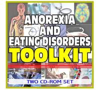 Anorexia Nervosa, Bulimia, and Eating Disorders Toolkit - Comprehensive Medical Encyclopedia with Treatment Options, Clinical Data, and Practical Information (Two CD-ROM Set)