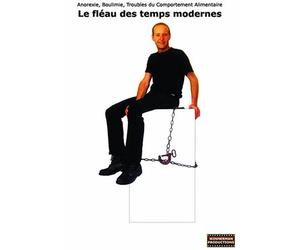 Anorexie, Boulimie, Troubles du Comportement Alimentaire: Le fléau des temps modernes