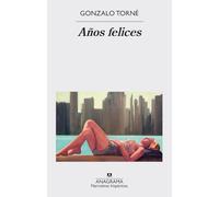 Años felices: 576 (Narrativas hispánicas)