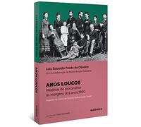 ANOS LOUCOS: HISTÓRIAS DA PSICANÁLISE ÀS MARGENS DOS ANOS 1920