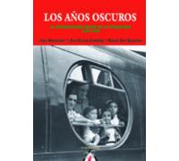 Años Oscuros. El Nacionalismo Vasco En La Posguera 1937-1946