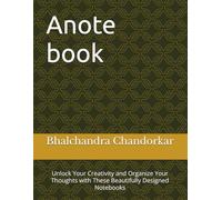 Anote book: Unlock Your Creativity and Organize Your Thoughts with These Beautifully Designed Notebooks