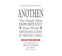Anothen: The Single Most Important One-Word Mistranslation in the Holy Bible