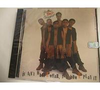 Another Bad Creation - It Ain'T What You Wear It'S How You Play It